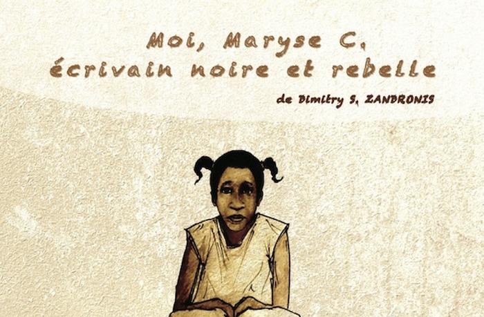 Moi, Maryse C., Écrivain noire et rebelle